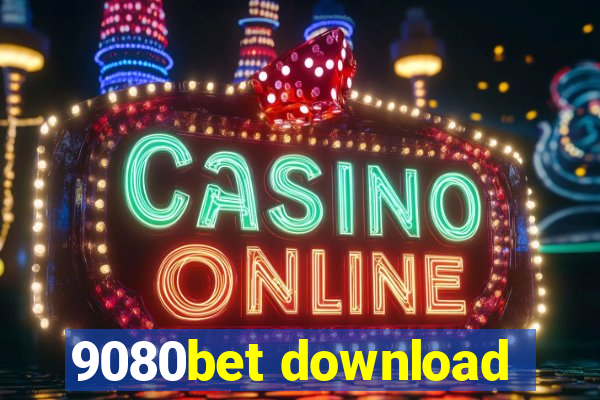 9080bet download